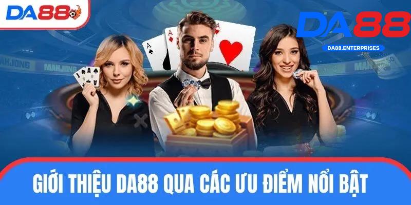 Giới Thiệu DA88 2 Giới thiệu DA88 - Ưu điểm