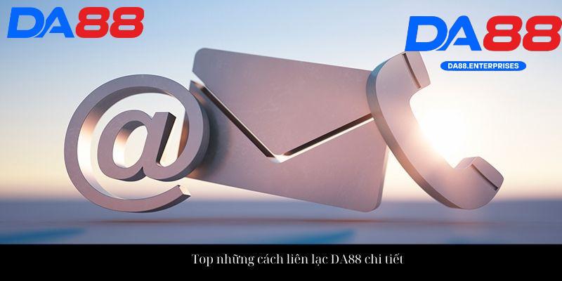 Hướng dẫn cách liên lạc với DA88